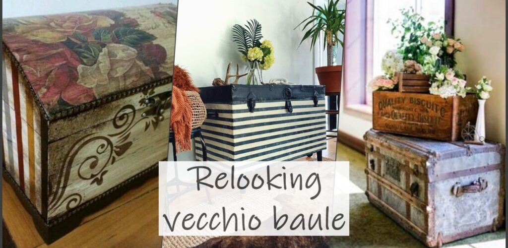 relooking vecchio baule